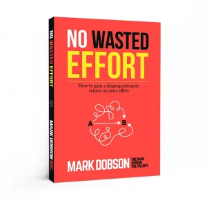 No Wasted Effort by Mark Dobson book cover